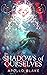 Shadows of Ourselves
