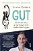 Gut by Giulia Enders Gut by Giulia Enders
