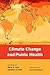Climate Change and Public Health