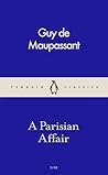 A Parisian Affair by Guy de Maupassant