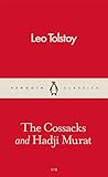 The Cossacks and Hadji Murat by Leo Tolstoy