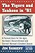 The Tigers and Yankees in '61: A Pennant Race for the Ages, the Babe's Record Broken and Stormin' Norman's Greatest Season