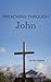 Preaching Through John (Preaching through the Bible)