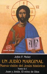 Un judío marginal: Nueva visión del Jesús histórico, Tomo 2/1: Juan y Jesús. El reino de Dios