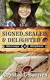 Signed, Sealed, & Delighted (Marriage & Mayhem #0.5)