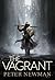 The Vagrant (The Vagrant, #1)