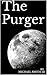 The Purger: The Silent Angel Chronicles Book I