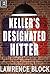 Keller's Designated Hitter: a Keller short story