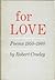 For Love: Poems 1950-1960