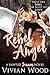 Rebel Angel (Sainted Sinners #2)