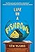 Life in a Fishbowl
