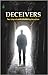 Deceivers: Two Tales Of Ear...