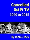 Cancelled Sci Fi ...
