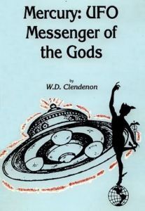 Mercury: UFO Messenger of the Gods (Unknown Binding)