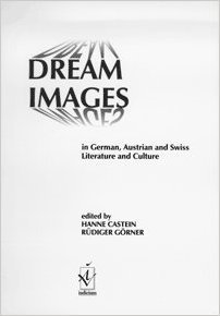 Dream Images in German, Austrian and Swiss Literature and Culture (Institute of Modern Languages Research)