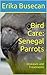 Bird Care: Senegal Parrots:...