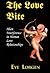 The Love Bite by Eve Lorgen
