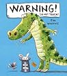 Warning! Do Not Touch! by Tim Warnes
