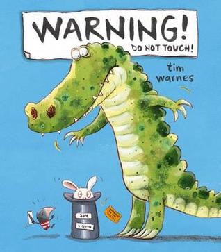 Warning! Do Not Touch! (Hardcover)