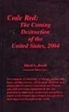 Code Red: The Coming Destruction of the United States, 2004