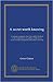 A secret worth knowing. A treatise on insanity, the only work of the kind in the United States, or perhaps in the known world; founded on general observation and truth ..