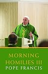 Morning Homilies III