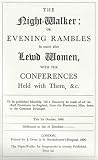 Night Walker, or Evening Rambles in Search After Lewd Women