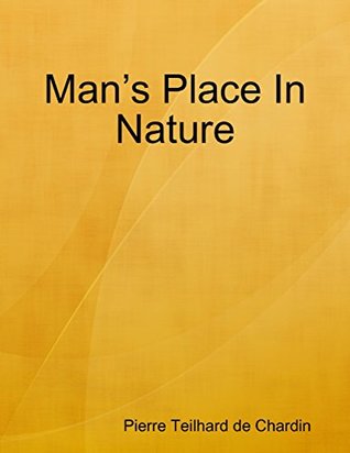 Man’s Place In Nature (Kindle Edition)