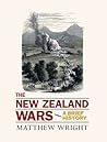 The New Zealand Wars: A Brief History