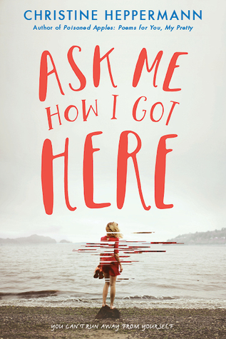 Ask Me How I Got Here (Kindle Edition)