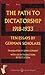 The Path to Dictatorship 1918-1933: Ten Essays by German Scholars