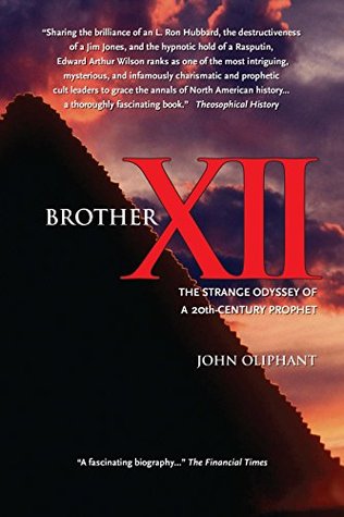 Brother XII: The Strange Odyssey of a 20th-Century Prophet (Kindle Edition)