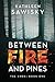 Between Fire and Pines (The Code, #1)
