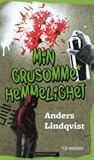 Min grusomme hemmelighet by Anders Lindqvist