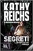 Segreti by Kathy Reichs