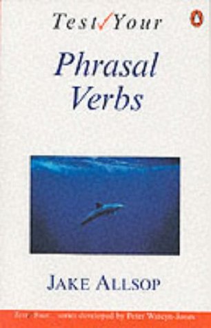 Test your phrasal verbs (Paperback)