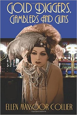 Gold Diggers, Gamblers and Guns (A Jazz Age Mystery #3)