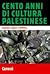 Cento anni di cultura palestinese by Isabella Camera d'Afflitto
