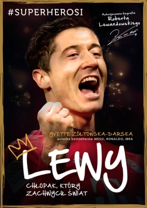Lewy. Chłopak który zachwycił świat