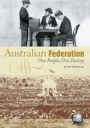 Australian Federation: One People, One Destinty
