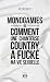 Monogamies, ou comment une chanteuse country a fucké ma vie s... by Jolène Ruest Monogamies, ou comment une chanteuse country a fucké ma vie s... by Jolène Ruest