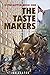 The Taste Makers (Expocalyp...