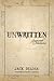 Unwritten by Jack Delosa