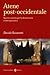 Atene post-occidentale. Spettri antichi per la democrazia con... by Davide Susanetti
