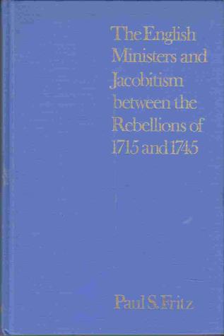 The English ministers and Jacobitism between the rebellions of 1715 and 1745