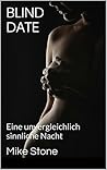 Blind Date: Eine unvergleichlich sinnliche Nacht (German Edition)