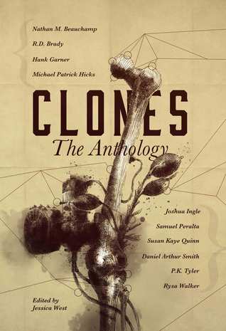 Clones: The Anthology (Frontiers of Speculative Fiction, #1)