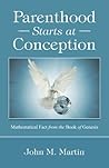 Parenthood Starts at Conception: Mathematical Fact from the Book of Genesis