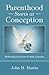 Parenthood Starts at Conception by John M.   Martin