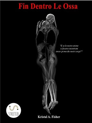Fin Dentro Le Ossa (Kindle Edition)